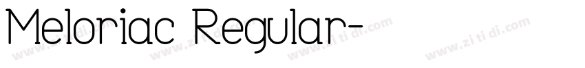 Meloriac Regular字体转换